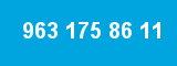 963 175 86 11